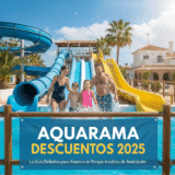 Aquarama Descuentos 2025: La Guía Definitiva para Ahorrar en el Parque Acuático de Benicàssim