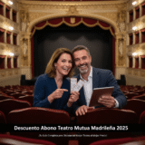Descuento Abono Teatro Mutua Madrileña 2025: ¡Tu Guía Completa para Disfrutar del Mejor Teatro al Mejor Precio!